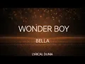 Wonderboy - Bella ( Lyrical Video)