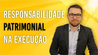 NOVO CPC - RESPONSABILIDADE PATRIMONIAL NA EXECUÇÃO