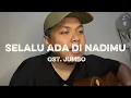 Lagu OST. JUMBO - SELALU ADA DI NADIMU (Cover)