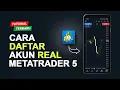 Download Lagu Cara Daftar Akun Real MetaTrader 5 di HP (Update Terbaru 2025)