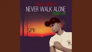 never walk alone