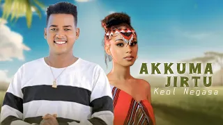 Keol Negasa Akkuma Jirtu New Ethiopian Oromo Music 2025 