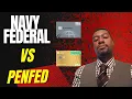 IS PenFed REALLY BETTER than Navy Federal