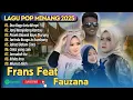Download Lagu Frans Feat Fauzana - DUO RAGO SATU MIMPI - JANJI MANJALANG RANTAU || LAGU POP MINANG TERPOPULER 2025