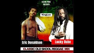 classic old skool reggae mix eric donaldson vs lucky dube 