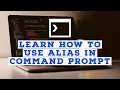How to Use Alias in Command Prompt on Windows 10