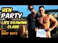 Hen party life drawing Life drawing Class life drawing models Hen do life drawing Buff Boyz