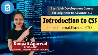 Introduction to CSS Inline Internal and External CSS Tutorial Web Development Course 2022
