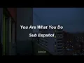 Aviram - You Are What You Do (Sub. Español)