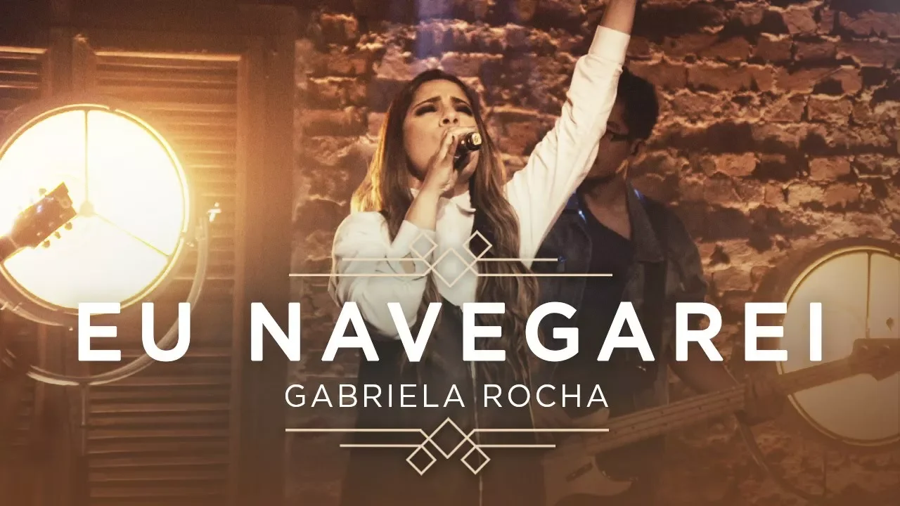 GABRIELA ROCHA - EU NAVEGAREI (CLIPE OFICIAL) | EP CÉU