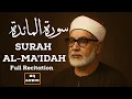 Download Lagu Al-Ma’idah:05 (The Table Spread) Sheikh Mahmoud Al-Sayed Ali Khalil Al-Hosary