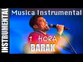 Musica Instrumental Para Orar - Barak