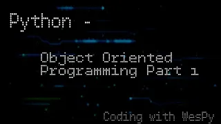 PYTHON BEGINNERS TUTORIAL OBJECT ORIENTED PROGRAMMING PART 1 class -