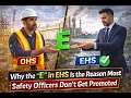 Why the E in EHS Is the Reason Most Safety Officers Don t Get Promoted