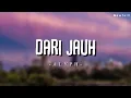 Download Lagu ALYPH - Dari Jauh (Lyric Video)