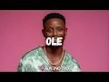Chike X Oxlade Afrobeat Type Beat "Ole" Afrobeat Instrumental 2023