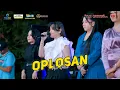 Download Lagu OPLOSAN - ALL ARTIS - OM SAVANA SAKJOSE - DHEHAN PRO AUDIO