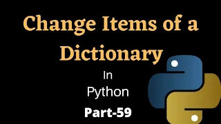 Change Dictionary Items in Python Part-59 Python Tutorial for Beginners