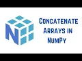 Python NumPy Tutorial For Beginners - How To Concatenate Arrays in NumPy numpy concatenate