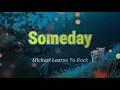 Someday - Michael Learns To Rock - Lyrics