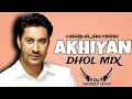 Download Lagu Akhyian (Dhol Mix) | Harbhajan Maan | DJ Sandeep Sodhi | Punjabi Old Songs Remix