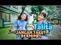 Download Lagu TALITA - Jangan Takut Bermimpi (Official Music Video)