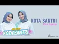 Kota Santri - Duo Ageng (Lirik) | Suasana di kota santri asik senangkan hati