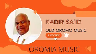 Kadir Said Maaaa Hafte Ya Aaddee Niin Dhufaadhan Na Baallamte Qalbii To Fannifte Maali Maaltu Si 