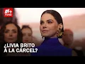 Livia Brito es vinculada a proceso por falsedad de declaracion podria enfrentar prision