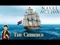 The Ships of Naval Action the Cerberus