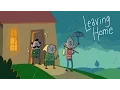 Download Lagu Leaving Home | A Tragicomedy