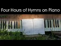 Download Lagu Four Hours of Worship Music-Classic Hymns Played on Piano