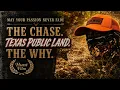Sometimes The Hunt is Enough Texas Public Land Silent Film