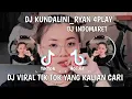 Download Lagu DJ KUNDALINI RYAN 4PLAY - DJ ASIK BOY - DJ INDOMARET VIRAL TIK TOK