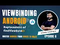 ViewBinding in Android Replacement of findViewById Android using kotlin