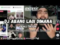 DJ Abang Lagi di mana 2025 [ Enisya x AkmalRopik ] Viral Tiktok Ncum