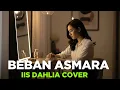 Download Lagu Beban Asmara – Iis Dahlia | Versi [Safira Dangdut Official]