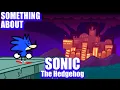 Something About Sonic The Hedgehog ANIMATED Loud Sound Flashing Light Warning