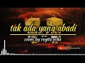 Download Lagu tak ada yang abadi - noah ( by regita echa ) viral tiktok.  lirik lagu 🎶🎶