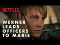 Werner Endangers Marie in All the Light We Cannot See Netflix