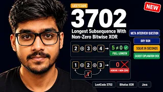 Leetcode 3702 Longest Subsequence With Non-Zero Bitwise XOR Solve In Seconds Meta Interview Fav