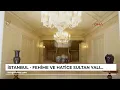 Download Lagu İstanbul - Fehime ve Hatice Sultan yalılarının restorasyonları tamamlandı