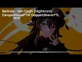 Nightcore - Van Gogh (Belinda)