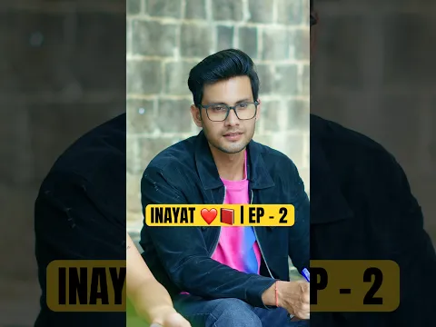 INAYAT 📕❤️ | EP - 2 ytshorts #shorts #cute #trendingshorts #lovestory #love #foryou #cutecouple