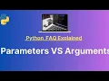 parameters vs arguments in python local variables and global variables explained