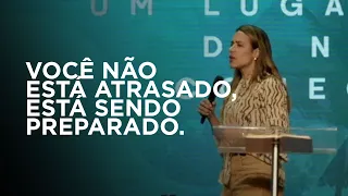 VOCÊ NÃO ESTÁ ATRASADO, ESTÁ SENDO PREPARADO! -Gabriela Lopes #pregação