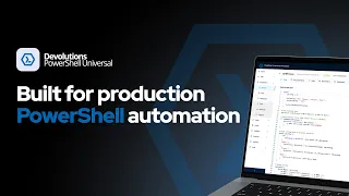 PowerShell Universal Overview Built for Production Automation