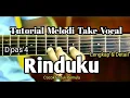 Download Lagu Rinduku - D'pas'4 Tutorial Melodi Take Vocal