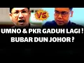 Download Lagu UMNO \u0026 PKR GADUH LAGI ! BUBAR DUN JOHOR ?
