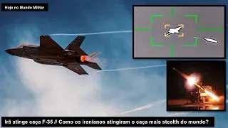 Irã atinge caça F-35 – Como os iranianos atingiram o caça mais stealth do mundo?